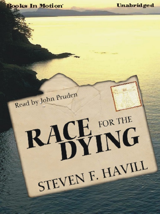 Title details for Race for the Dying by Steven Havill - Available